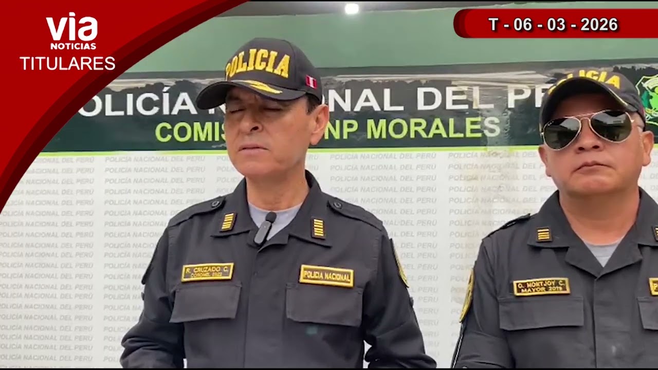 Titulares viernes 06 de marzo de 2026 – VIA Noticias de Tarapoto Titulares viernes 06 de marzo de 2026 – VIA Noticias de Tarapoto