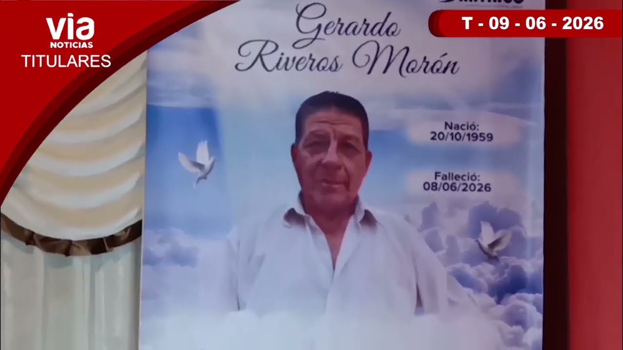 Titulares 09 de junio del 2026 – VIA Noticias Edición Central Titulares 09 de junio del 2026 – VIA Noticias Edición Central