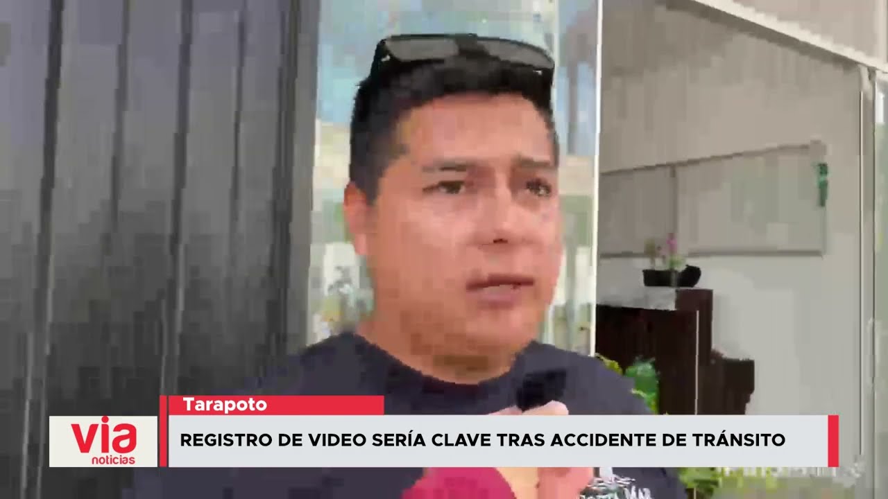 Registro de video sería clave tras accidente de tránsito en Tarapoto Registro de video sería clave tras accidente de tránsito en Tarapoto
